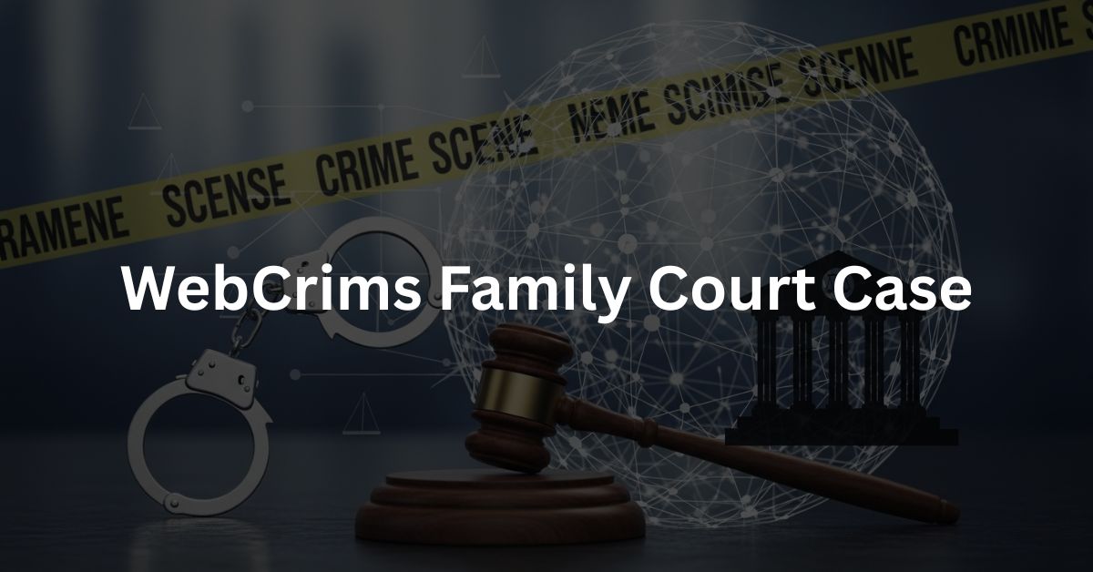 WebCrims-Family-Court-Case